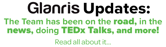 Glanris updates: The team has been on the road, in the news, doing TEDx Talks, and more! Read all about it...